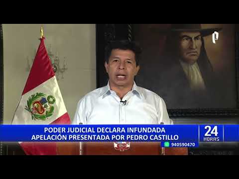Pedro Castillo: PJ rechaza recurso de apelación para anular investigación por golpe de Estado