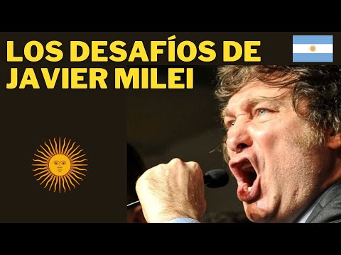 LOS DESAFÍOS QUE ENFRENTA JAVIER MILEI PARA GOBERNAR ARGENTINA