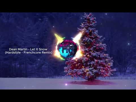 Dean Martin - Let It Snow (Hardstyle - Frenchcore Remix)