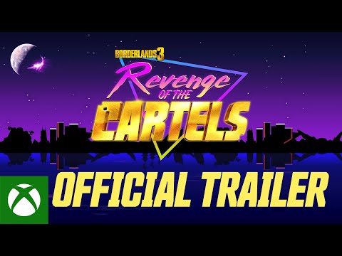 Borderlands 3 - Revenge of the Cartels Official Trailer