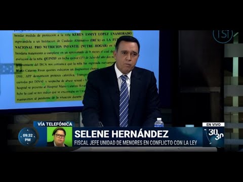 Entrevista telefónica 30/30: Selene Hernández Fiscal Jefe Unidad de Menores en conflicto con la ley