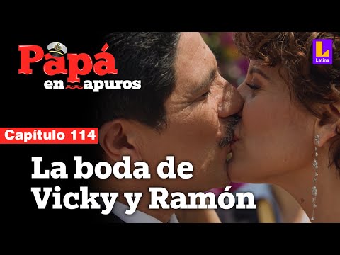 Capítulo 114: La romántica boda de Vicky y Ramón | Papá en apuros