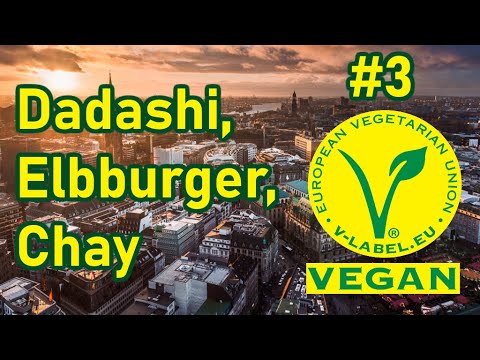 Vegan in Hamburg #3: Dadashi, Elbburger, Chay asian kitchen