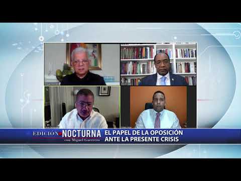 Edición Nocturna (2/3) : El papel de la oposición ante la presente crisis