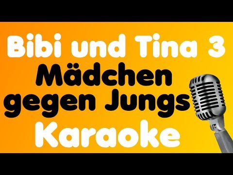 Bibi und Tina 3 - Mädchen gegen Jungs - Karaoke