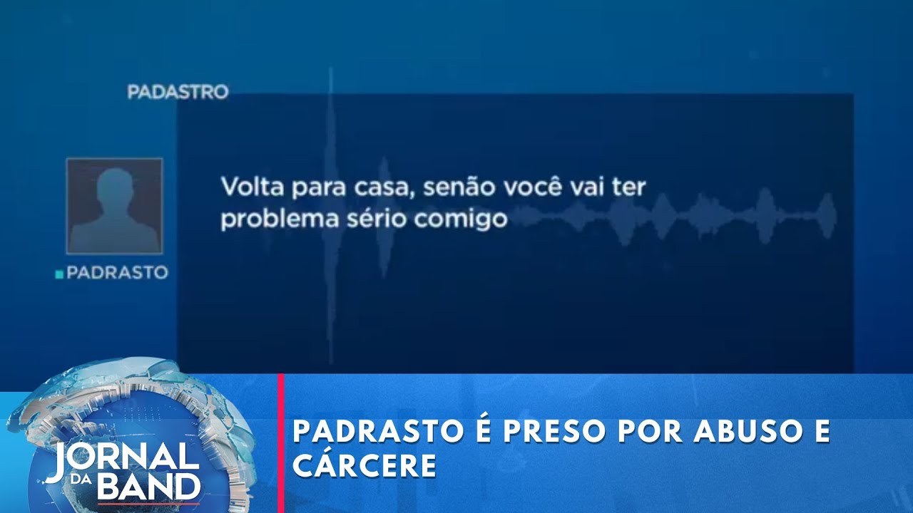 Padrasto é preso por abuso e cárcere
