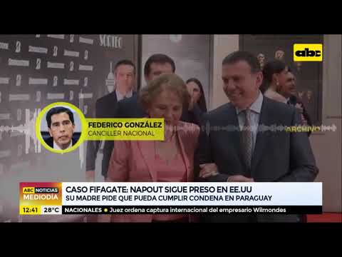 Mamá de Juan Ángel Napout pide que el exdirigente cumpla su condena en Paraguay