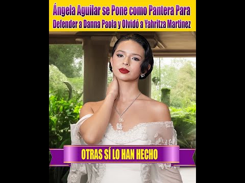A?ngela Aguilar se Pone como Pantera Para Defender a Danna Paola y Olvido? a Yahritza Martinez