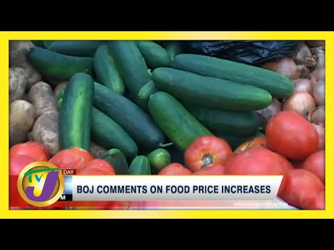 BOJ Comments on Jamaica's Food Price Increases | TVJ News- May 21 2021