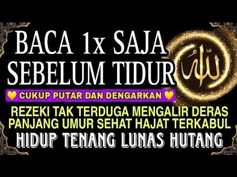 Sempatkan Baca 1x Sebelum Tidur | Doa Pembuka Rezeki Dari Segala Penjuru, Doa Pelunas Hutang .