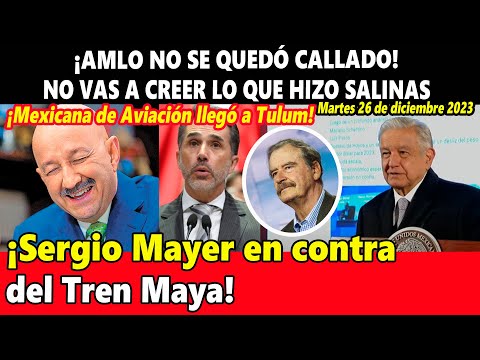 AMLO desenmascara a Salinas ¡Mayer en contra del Tren Maya!