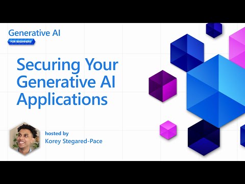 Securing Your Generative AI Applications [Pt 13] | Generative AI for Beginners