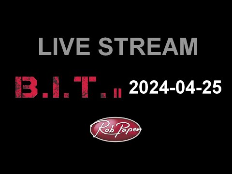 Live Stream 25 April 2024 BIT-2 & Prisma