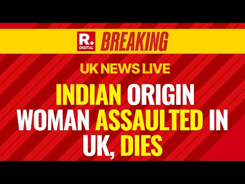 UK News LIVE: 56-YR-Old Indian Origin Woman Nila Patel Dies By Assault In UK | BREAKING NEWS