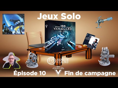 ISS Vanguard - La flotte perdue - Episode 10 - Chapitre final | Awaken Realms | jeu de société