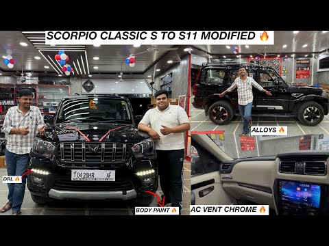 SCORPIO CLASSIC S TO S11 MODIFIED WITH MAHINDRA GENUINE ACCESSORIES 🔥 | BASE TO TOP ✅ ALLOYS ✅ DRL ✅