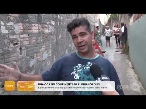 Rua Oca no Continente de Florianópolis | Segurança | SCC Meio-Dia