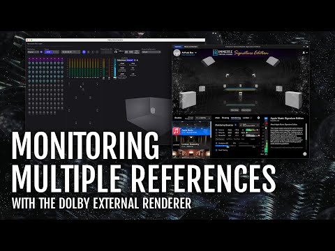 Monitoring Multiple Reference Sources Using Immerse and the Dolby Atmos External Renderer