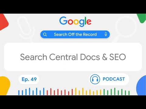 Search Central docs and SEO