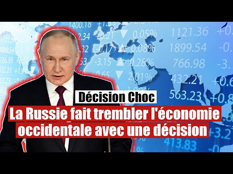La Russie fait trembler l'économie occidentale avec une seule décision