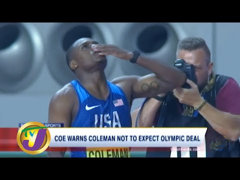 COE Warns Coleman not to Expect Olympic Deal: TVJ Sports News - June 26 2020