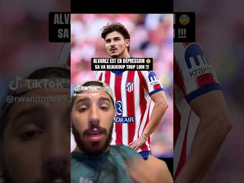 😱JULIAN ALVAREZ SOUFFRE D’UNE DÉPRESSION #real #football #julianalvarez #athletico #barcelona #<strong>cr7</strong>