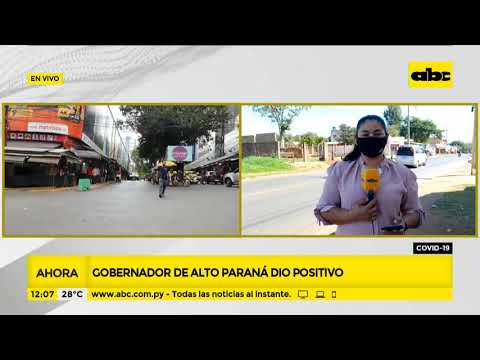 Gobernador del Alto Paraná dio positivo al COVID-19