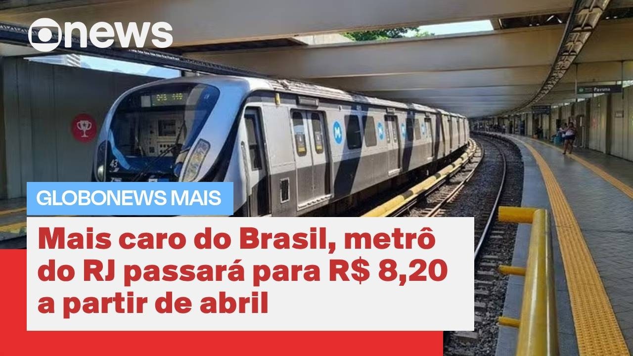 Metrô do Rio mais caro do Brasil passará para R$ 820 a partir de abril | GloboNews Mais