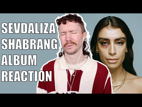 SEVDALIZA - SHABRANG ALBUM REACTION