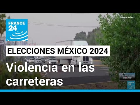 México: ¿qué proponen las candidatas presidenciales ante la creciente violencia en las carreteras?