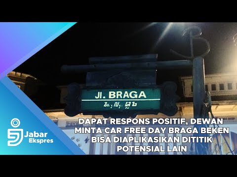 Dapat Respons Positif, Dewan minta CarFree Day Braga Beken Bisa Diaplikasikan Dititik Potensial Lain