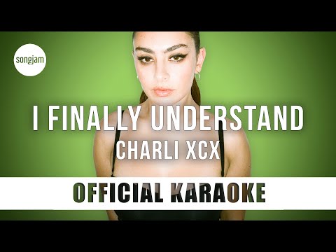 Charli XCX - i finally understand (Official Karaoke Instrumental) | SongJam