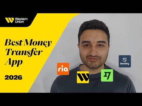 Best Money Transfer App 2026? Western Union vs Wise vs Remitly vs Ria