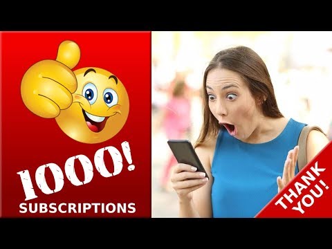 Thank You for 1000 Subscriptions!