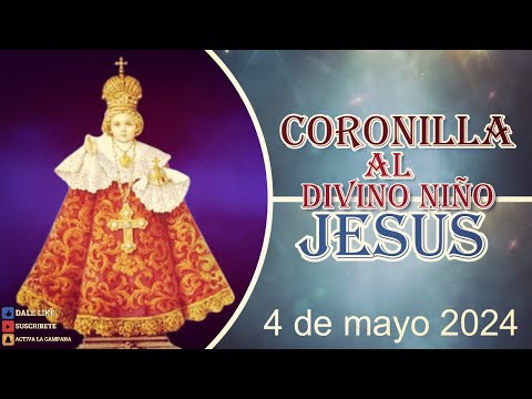 Coronilla al Divino Niño Jesús 4 de mayo 2024