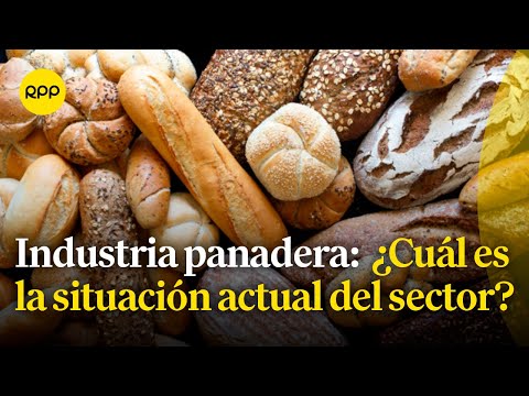 Industria panadera: ¿Cuál es la situación actual del sector?