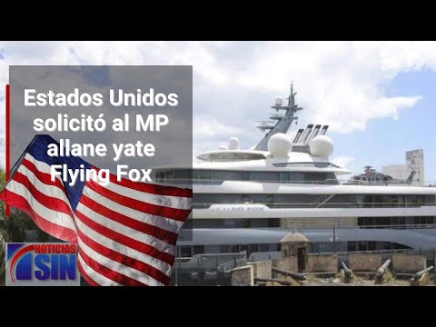 EEUU solicitó al MP allane yate Flying Fox