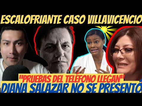 Diana Salazar no dio la CARA en CASO VILLAVICENCIO ¡OFICIAL! Se ha roto la cadena de custodia