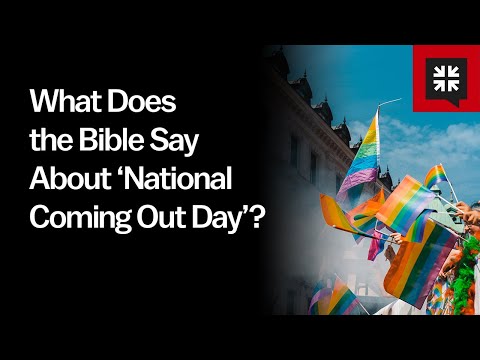 What Does the Bible Say About ‘National Coming Out Day’? // Ask Pastor John
