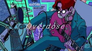 なとり - Overdose　歌ってみた