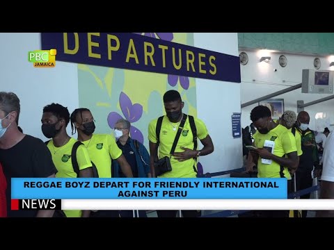 Reggae Boyz Depart For Friendly International Against Peru