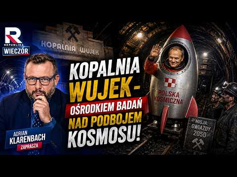 Kopalnia Wujek - ośrodkiem badań nad podbojem kosmosu! | Republika Wieczór