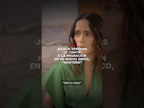 Julieta Venegas le canta a la migración en sy nuevo disco, "norteña"