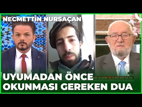 Geceleri Üzerimde Ağırlık Hissediyorum | Necmettin Nursaçan'la Sohbetler