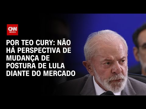 Análise: Não há perspectiva de mudança de postura de Lula diante do mercado | CNN 360°