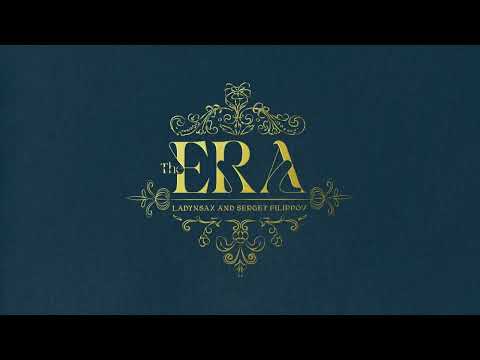 Ladynsax, Sergey Filippov - The era 