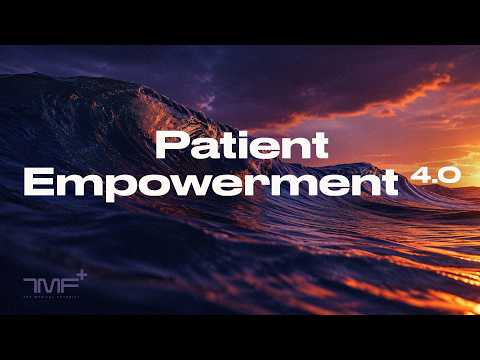 Patient Empowerment 4.0 - The Medical Futurist