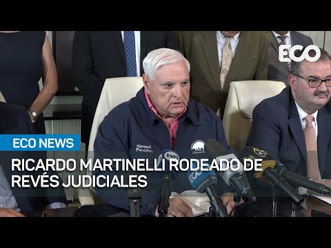 Ricardo Martinelli rodeado de revés judiciales con rechazo de recursos | #EcoNews