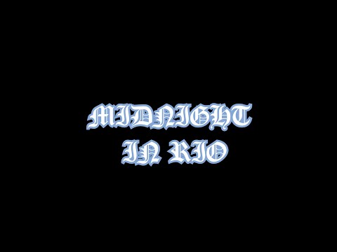 Midnight In Rio - Official Music Video