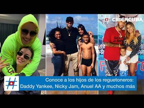 Conoce a los hijos de los reguetoneros: Daddy Yankee, Nicky Jam, Anuel AA y muchos más